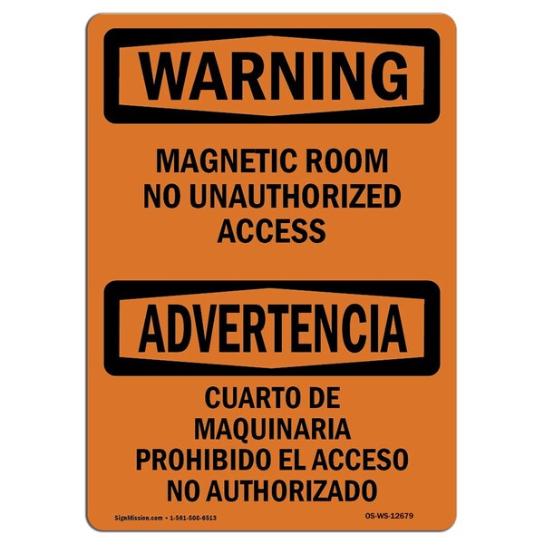Safety Sign, OSHA WARNING, 12" Height, 18" Width, Mechanical Room Unauthorized Bilingual, Landscape